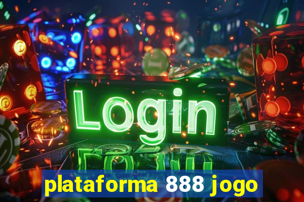 plataforma 888 jogo